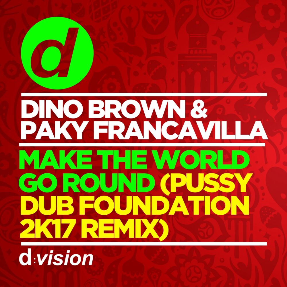 Picture of Make the World Go Round (Pussy Dub Foundation 2K17 Remix) (Extended Mix)