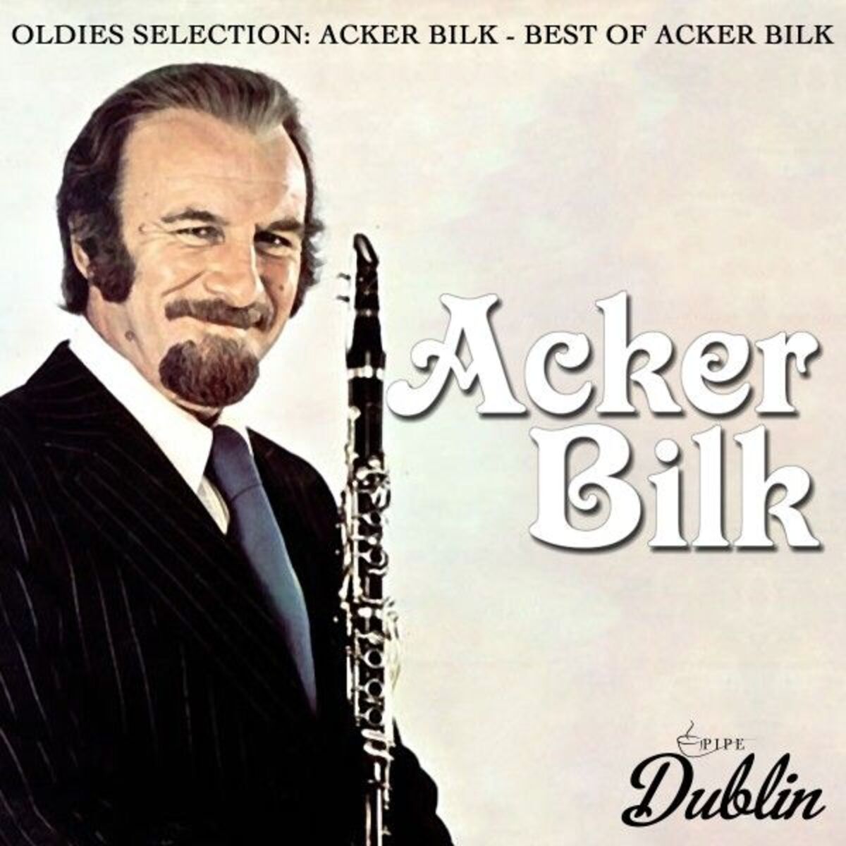 Album cover of Oldies Selection, Best of Acker Bilk