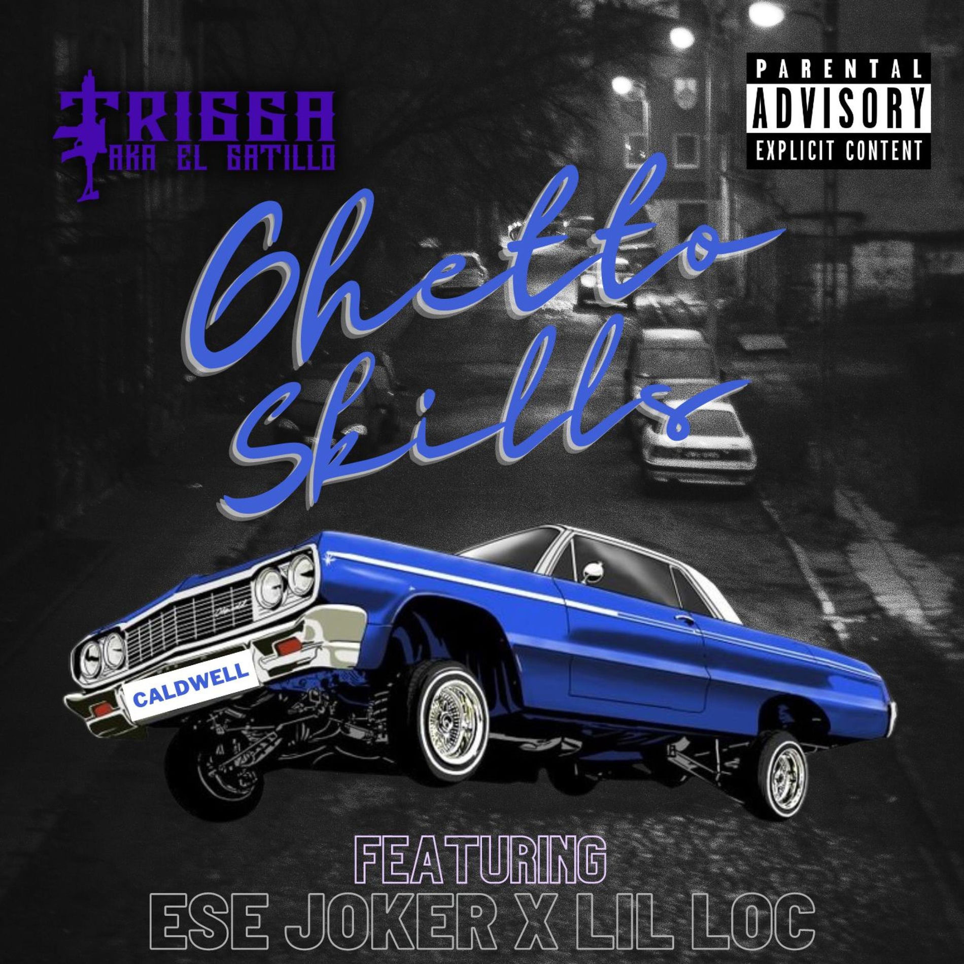 Ghetto Skills (feat. Ese Joker & Lil Loc) - Trigga Flores | Deezer