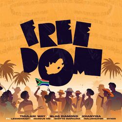 Cover of Freedom (feat. Leemckrazy, Marcus MC, Scotts Maphuma, Malumnator & Sykes)