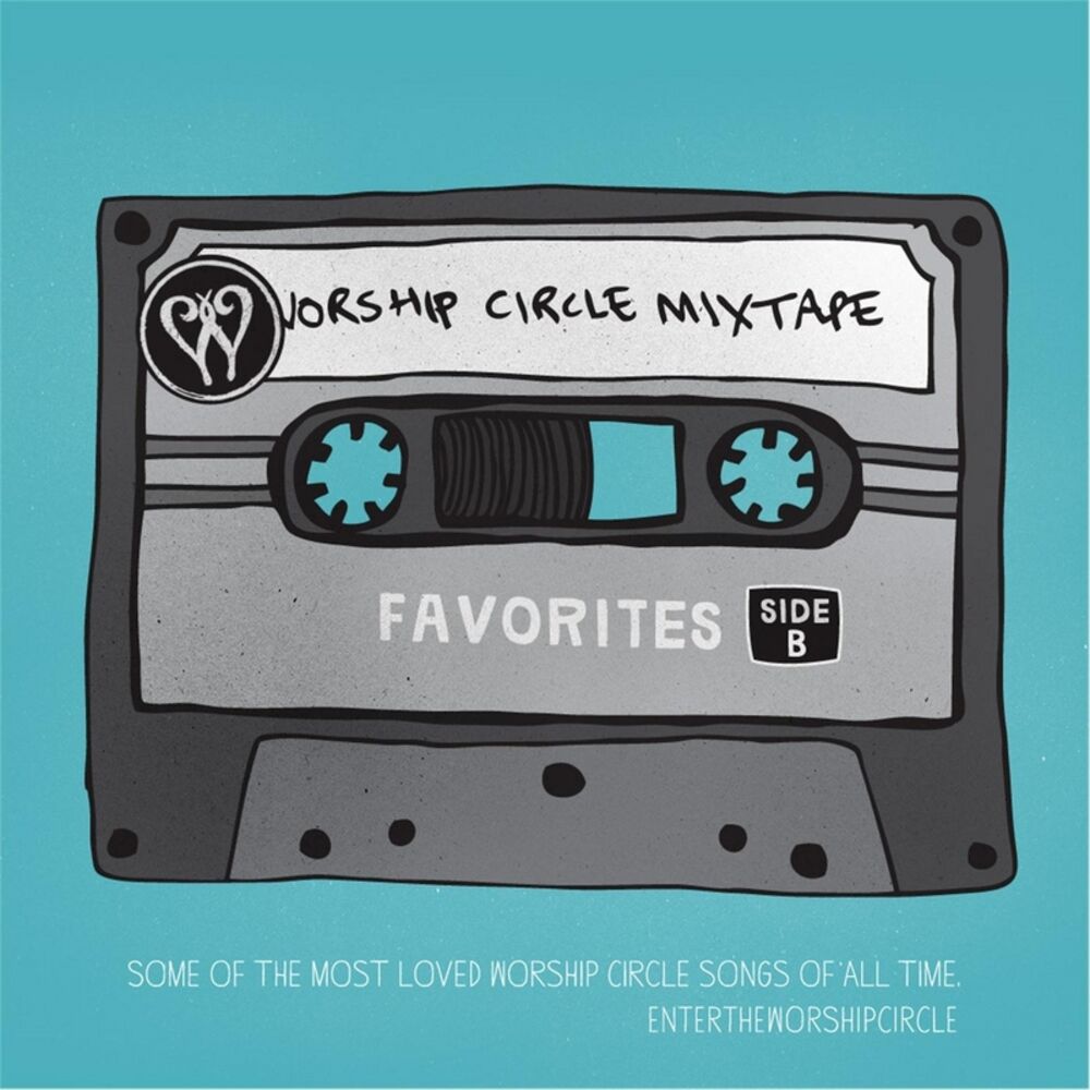 Picture of Worship Circle Mixtape: Favorites, Side B