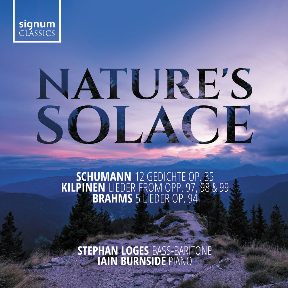Picture of Nature's Solace: Lieder by Schumann, Kilpinen & Brahms