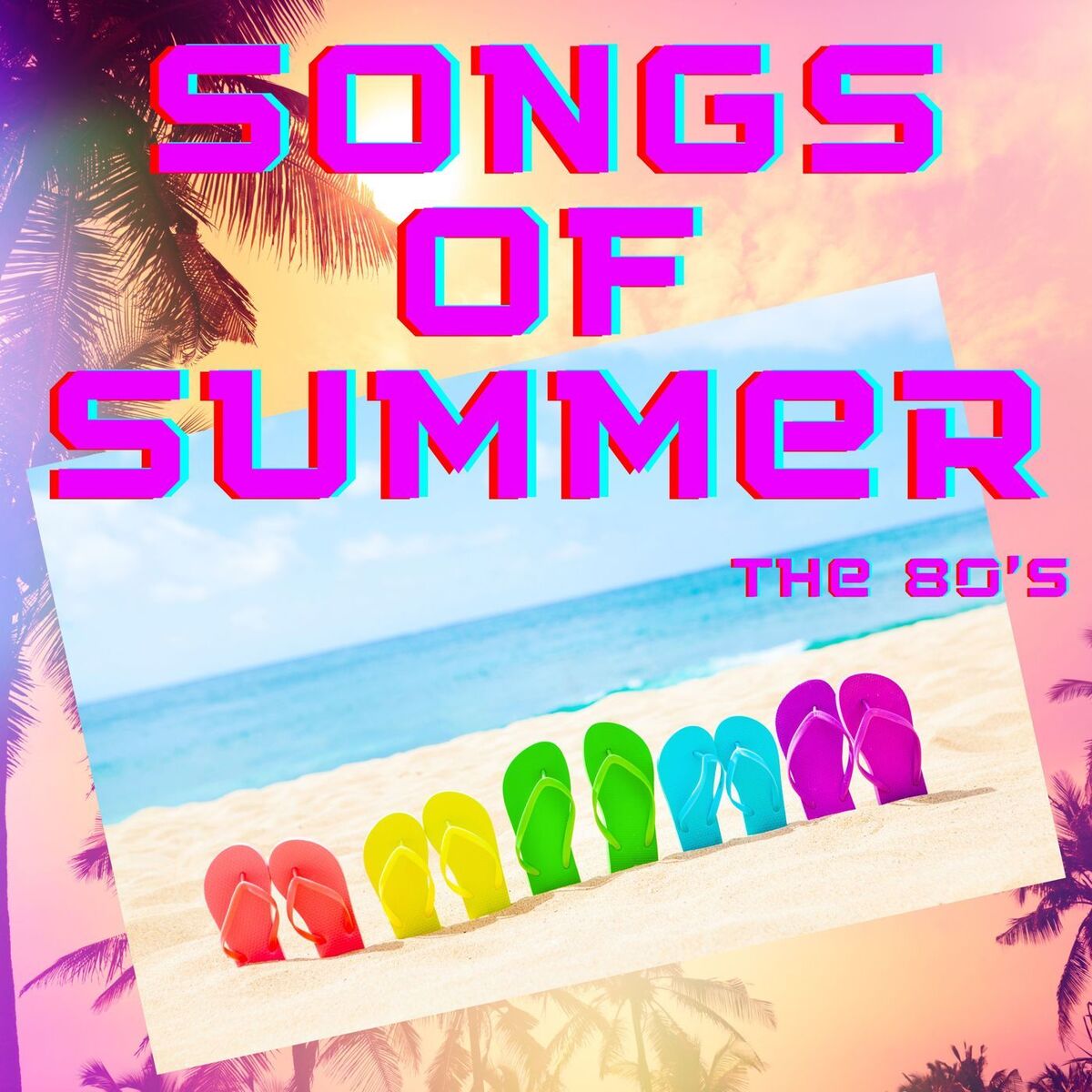 Album cover of Songs of Summer The 80's