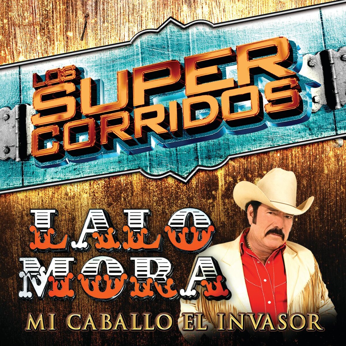 Album cover of Los Super Corridos (Mi Caballo El Invasor)