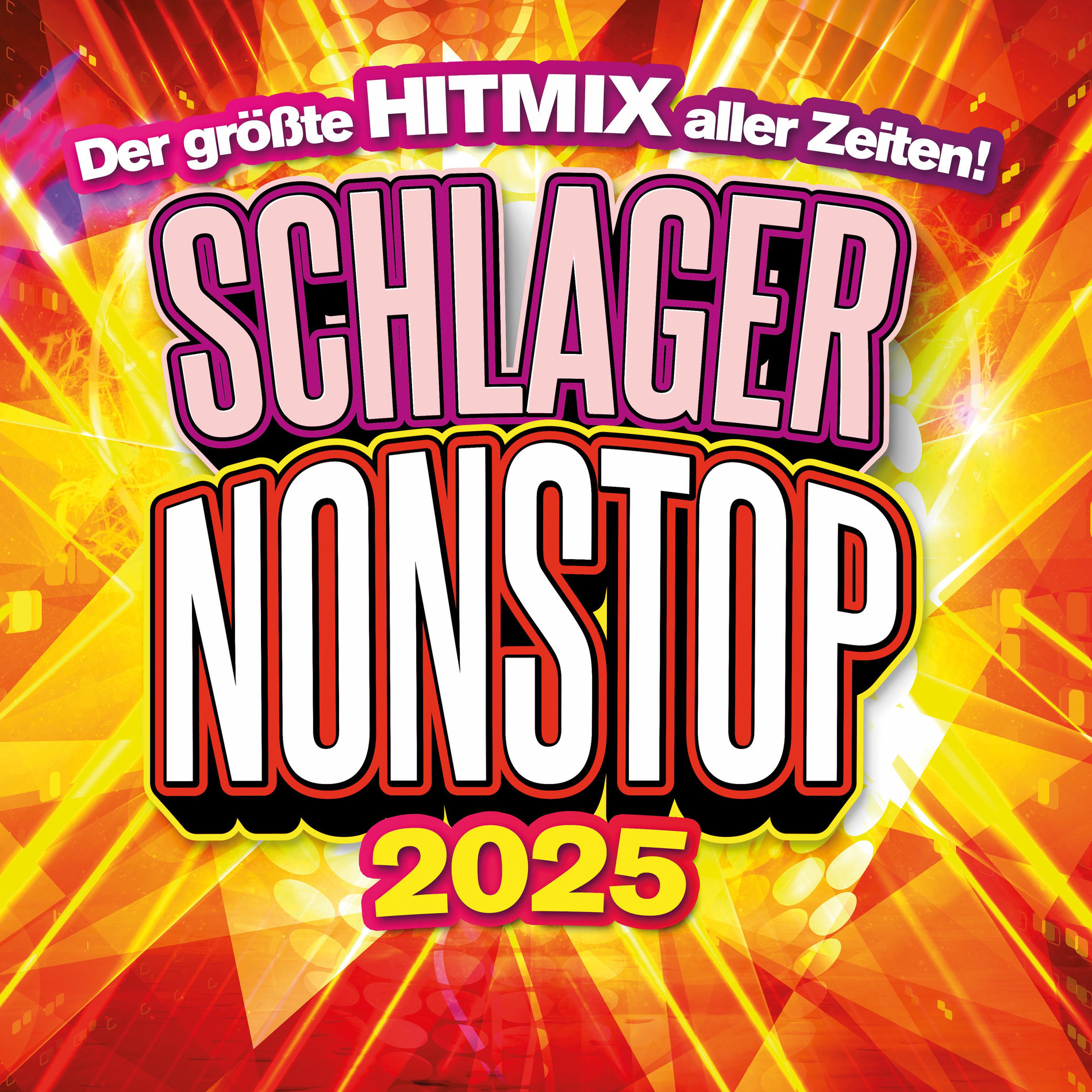 Album cover of Schlager Nonstop 2025: Der größte Hitmix aller Zeiten