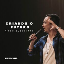 Cover of Criando o Futuro (Ao Vivo)