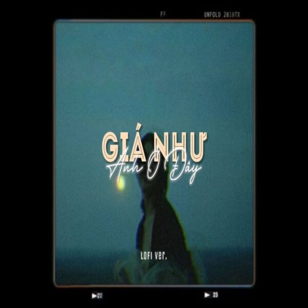 Picture of Giá Như Anh Ở Đây (Lofi Version)