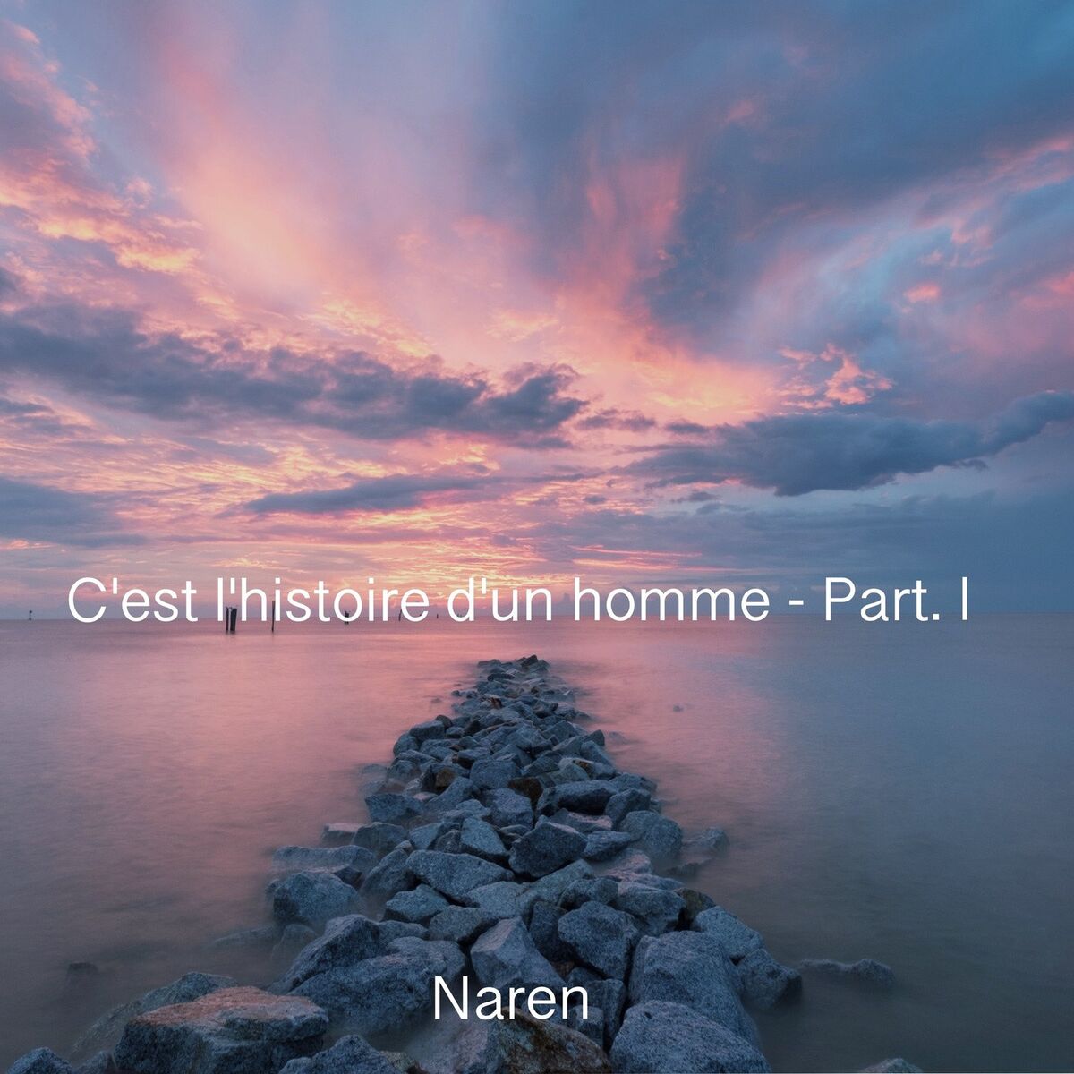 Album cover of C'est l'histoire d'un homme, Part.1 (EP)