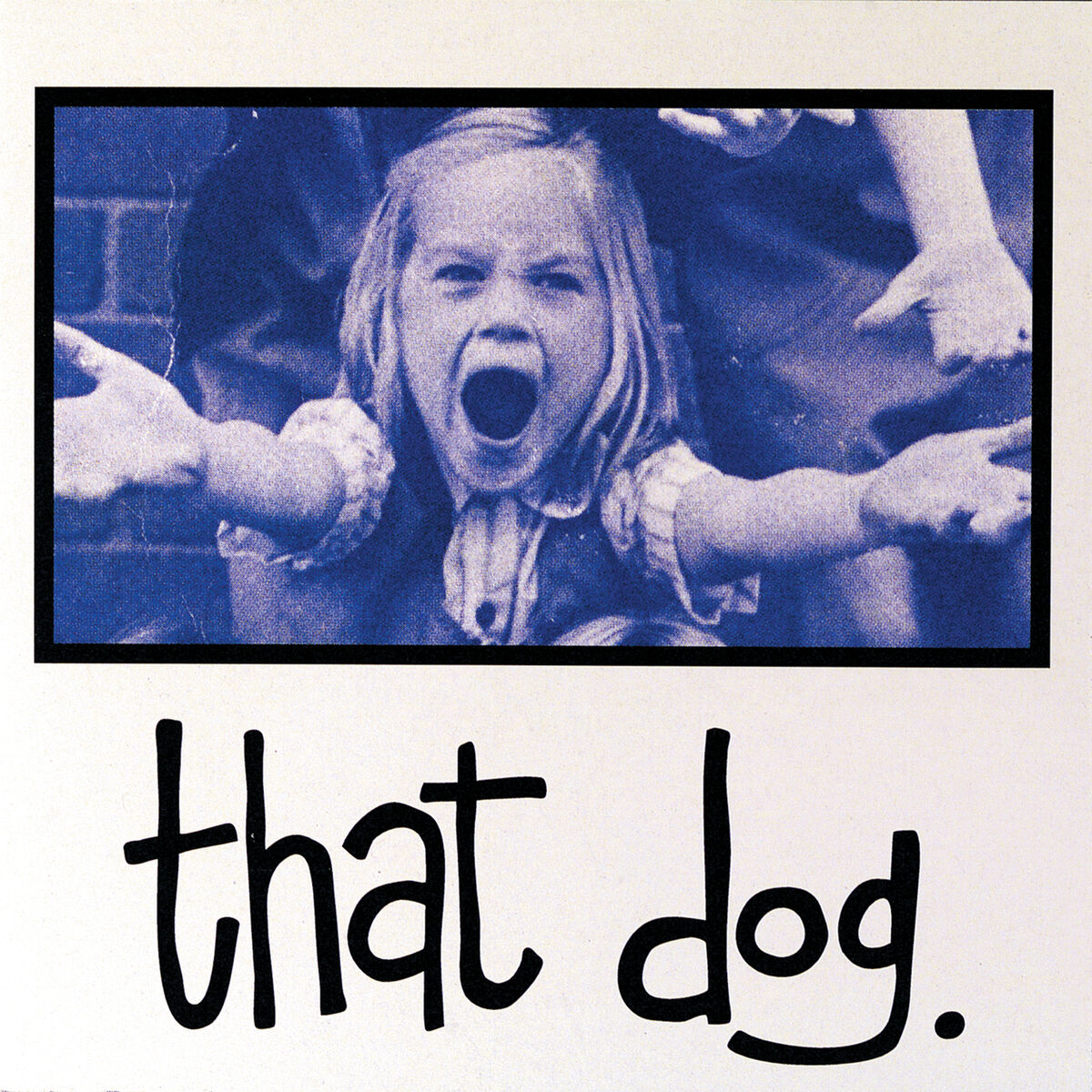 Album cover of That Dog. (Deluxe Edition)
