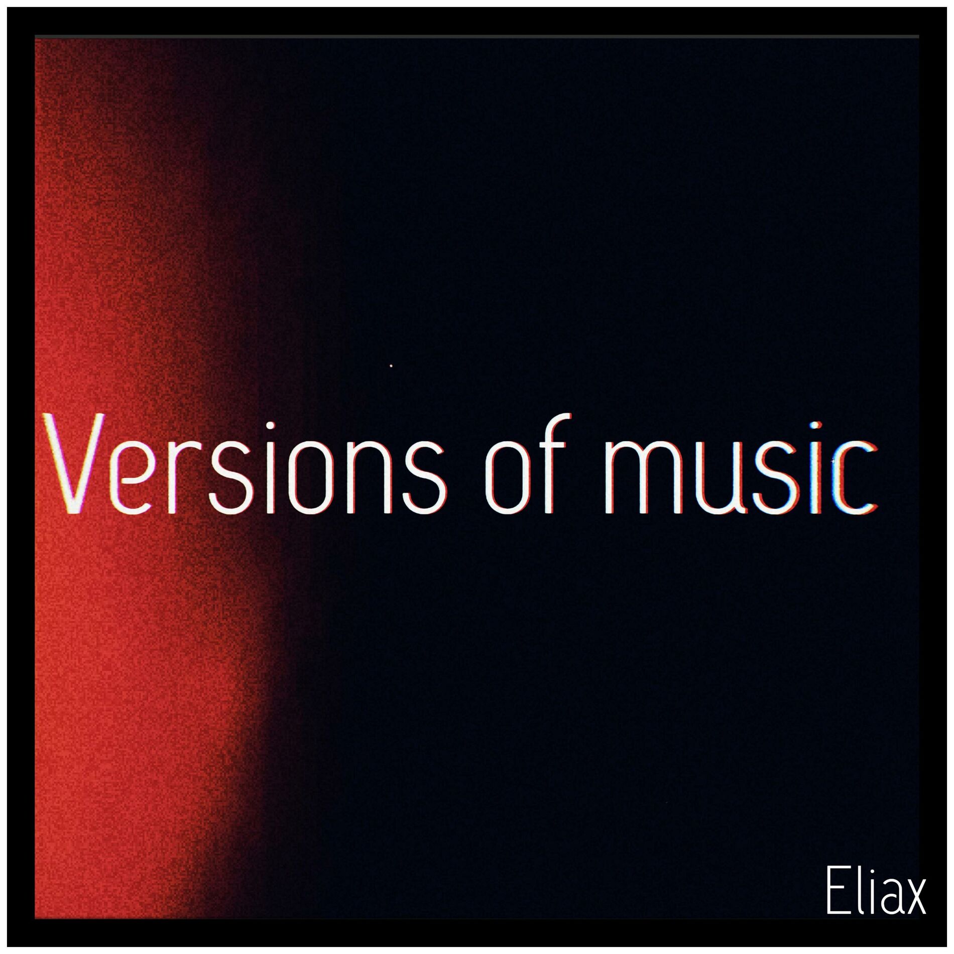 Album cover of Versions of music (ELIAX)