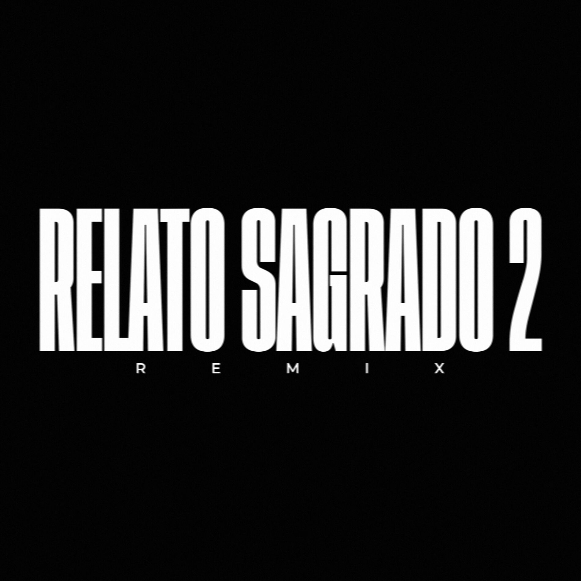 Album cover of Relato Sagrado 2 (Remix)