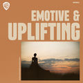 Emotive And Uplifting