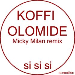 Cover of Si si si (Micky Milan Remix)