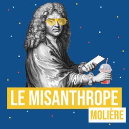 Le Misanthrope (feat. Héléna Marienské, Molière, Antony Deluca, Sophie Stalport, Julien Goetz, R. Doubida, Christophe Guignement,  (Remix littéraire)