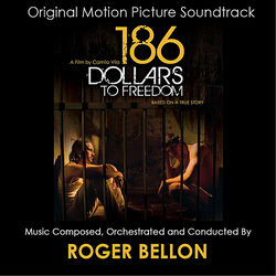 186 Dollars to Freedom (Original Motion Picture Soundtrack)