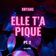 ELLE T'A PIQUÉ , PT. 2