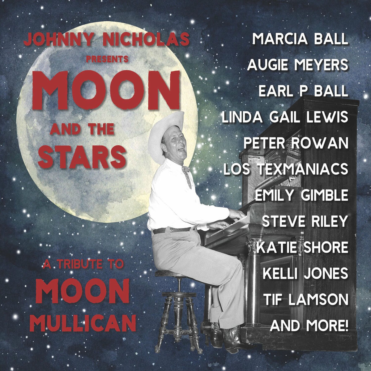 Album cover of Johnny Nicholas Presents: Moon and the Stars – A Tribute to Moon Mullican