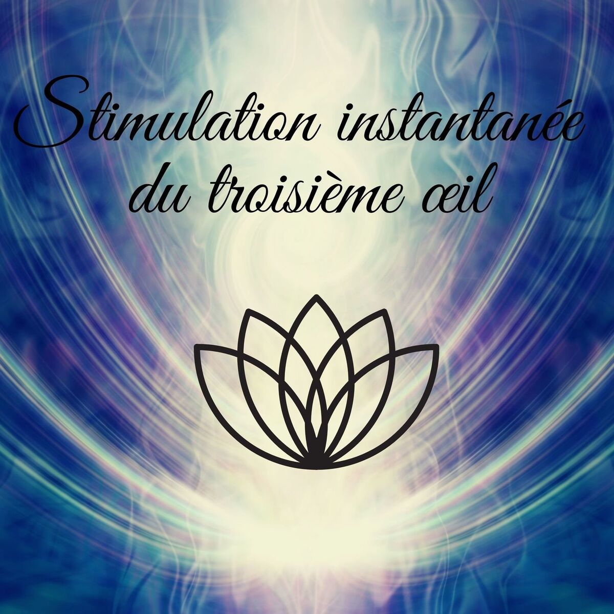 Album cover of Stimulation instantanée du troisième œil: Musique de méditation puissante