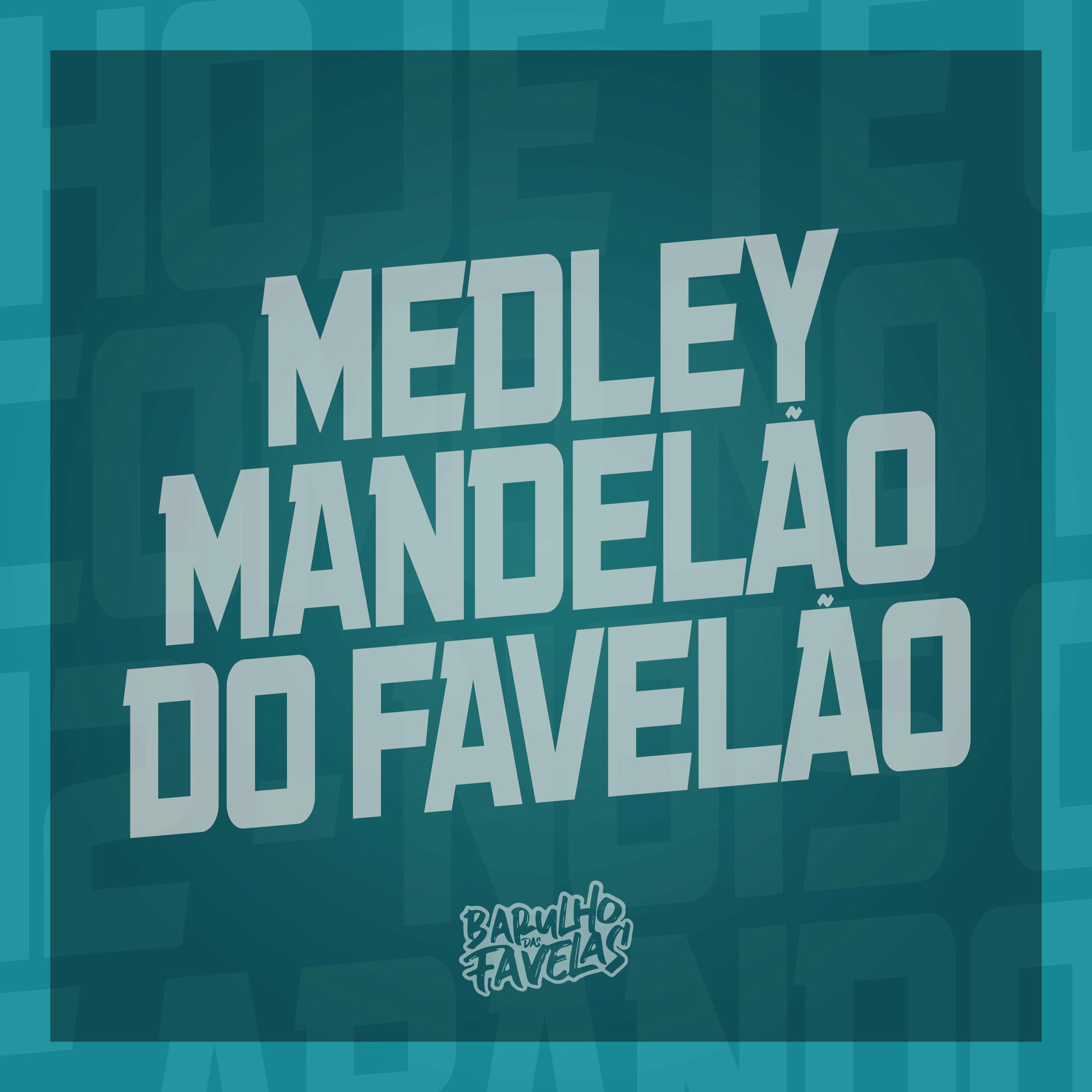 Album cover of Medley Mandelão do Favelão