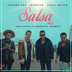 Cover of Salsa Mix Vamos a Escapar / Te Acodarás de Mi / Hablame de Ti