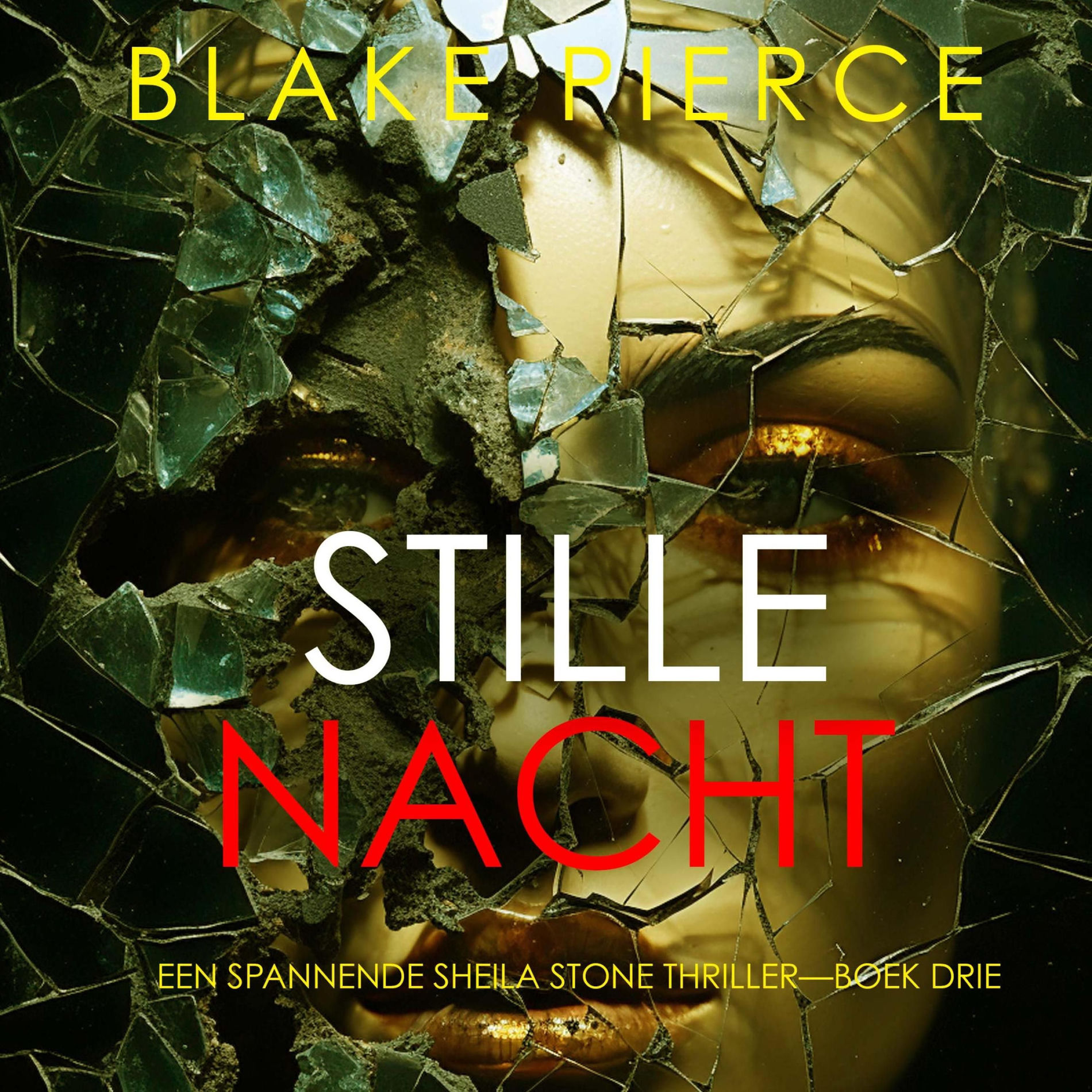 Album cover of Stille Nacht (Een Spannende Sheila Stone Thriller—Boek Drie)