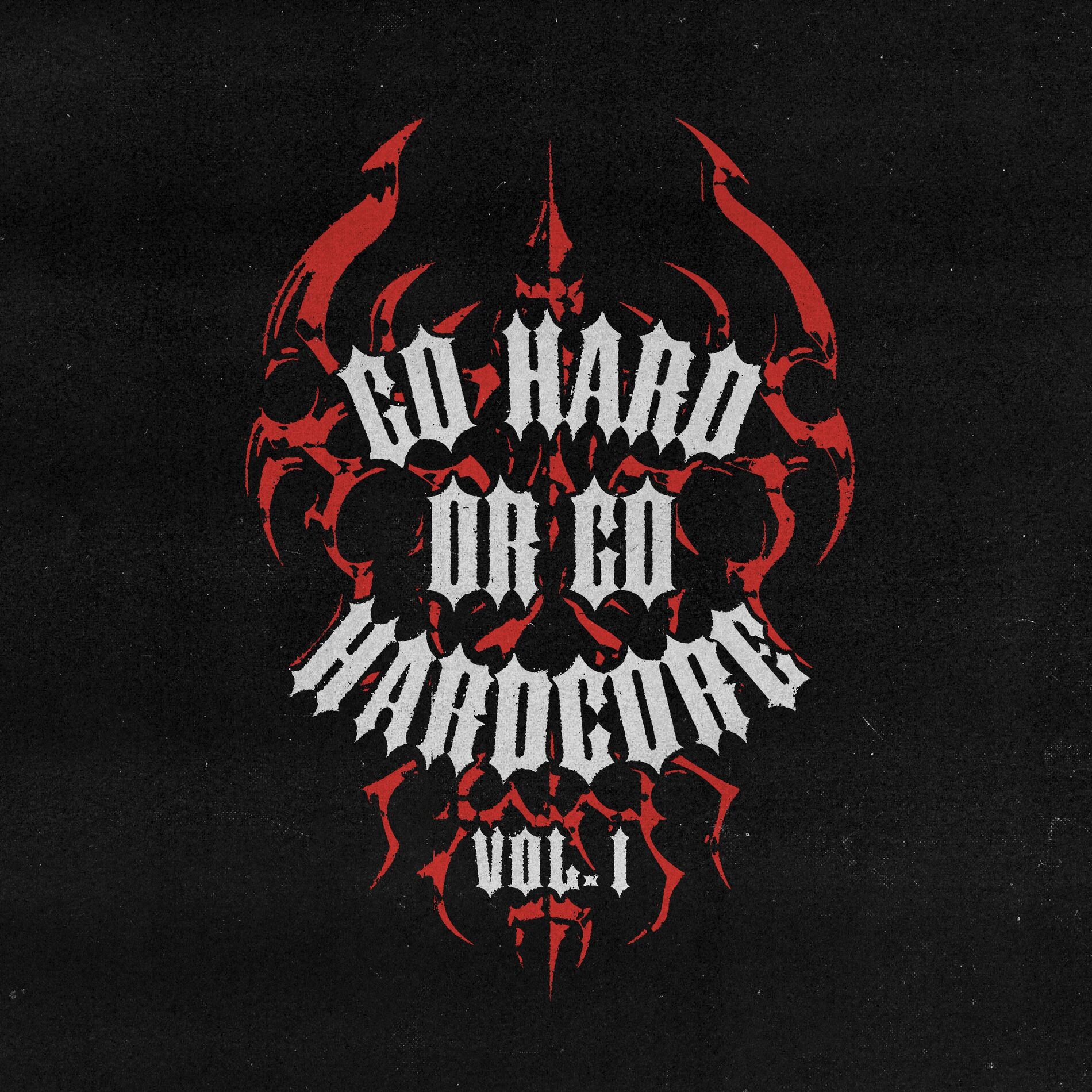 Album cover of Go Hard Or Go Hardcore, Vol. 1
