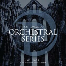 Cover of Position Music - Orchestral Series, Vol. 4 - Action/Adventure/Fantasy