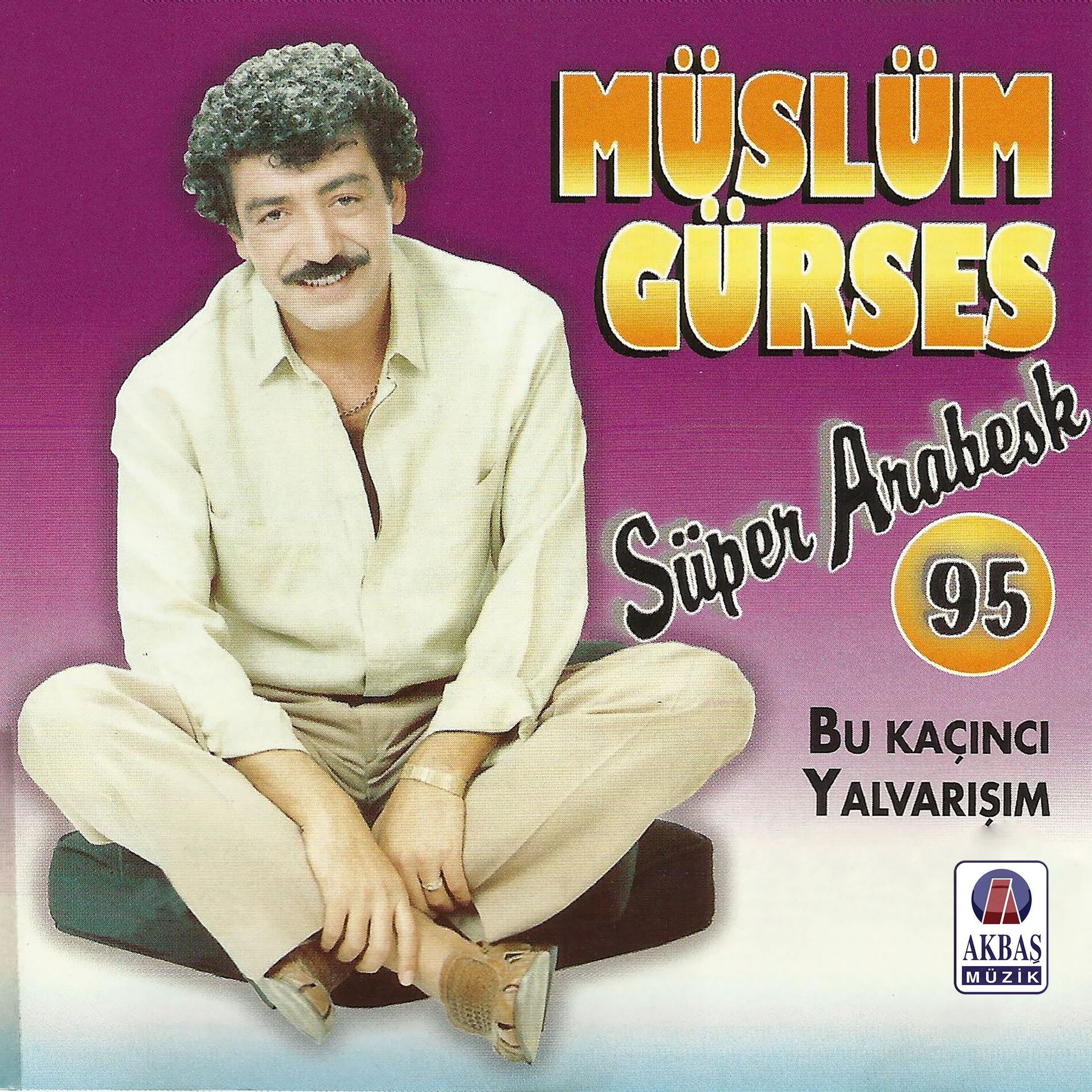 Album cover of Bu Kaçıncı Yalvarışım (Süper Arabesk 95)