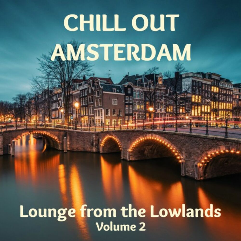Picture of Chill out Amsterdam (Lounge from the Lowlands - Volume 2)