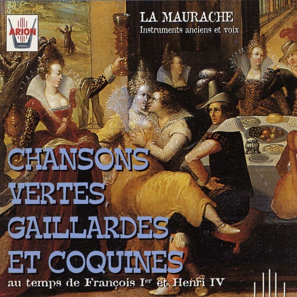 Picture of Chansons vertes, gaillardes et coquines au temps de François 1er et Henri IV