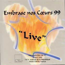 Cover of Embrase nos coeurs 99 (Live)