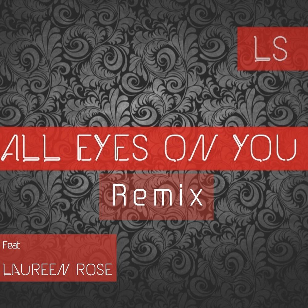 Picture of All Eyes on You (Remix)