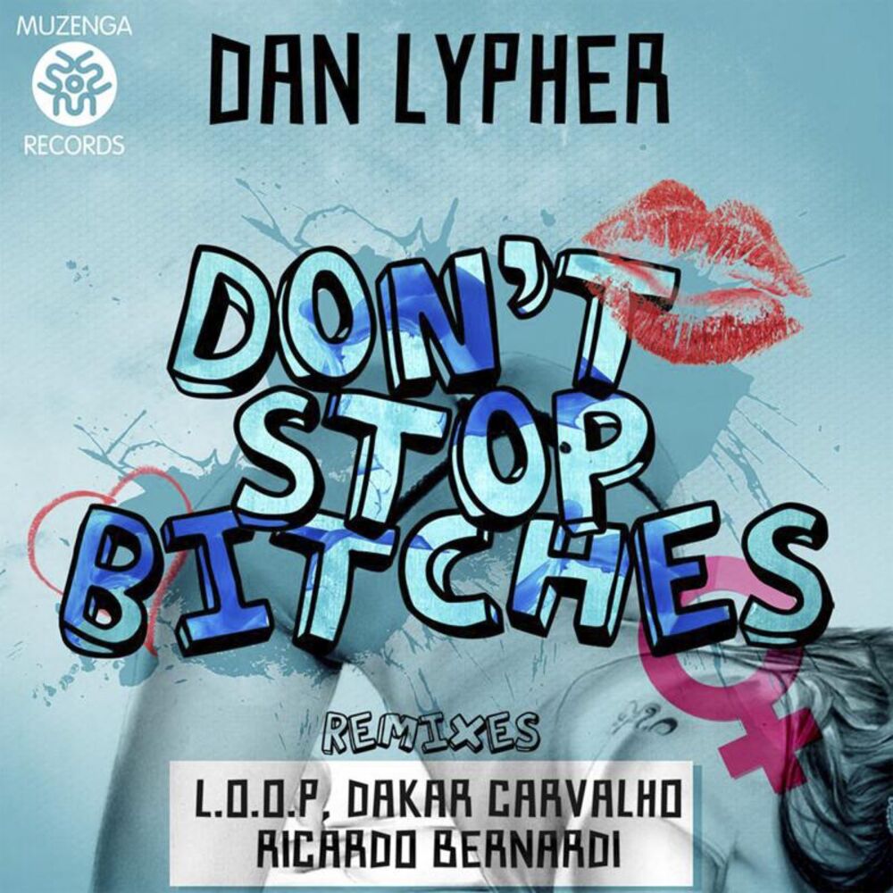 Picture of Don't Stop Bitches