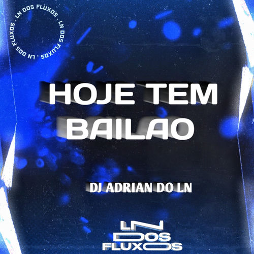 HOJE TEM BAILAO