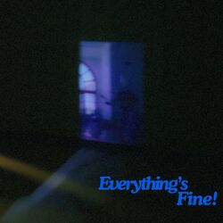 Cover of Everything's Fine!