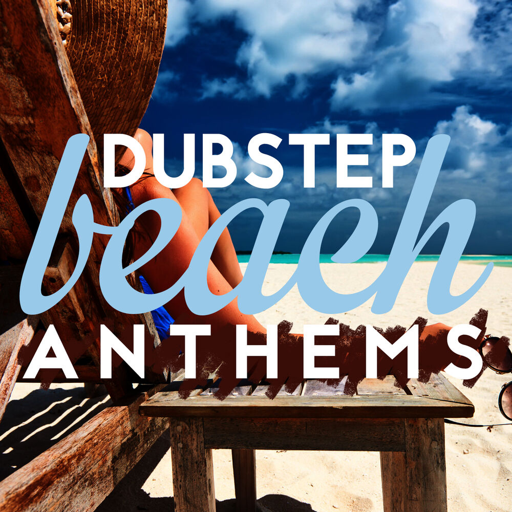 Picture of Dubstep Beach Anthems