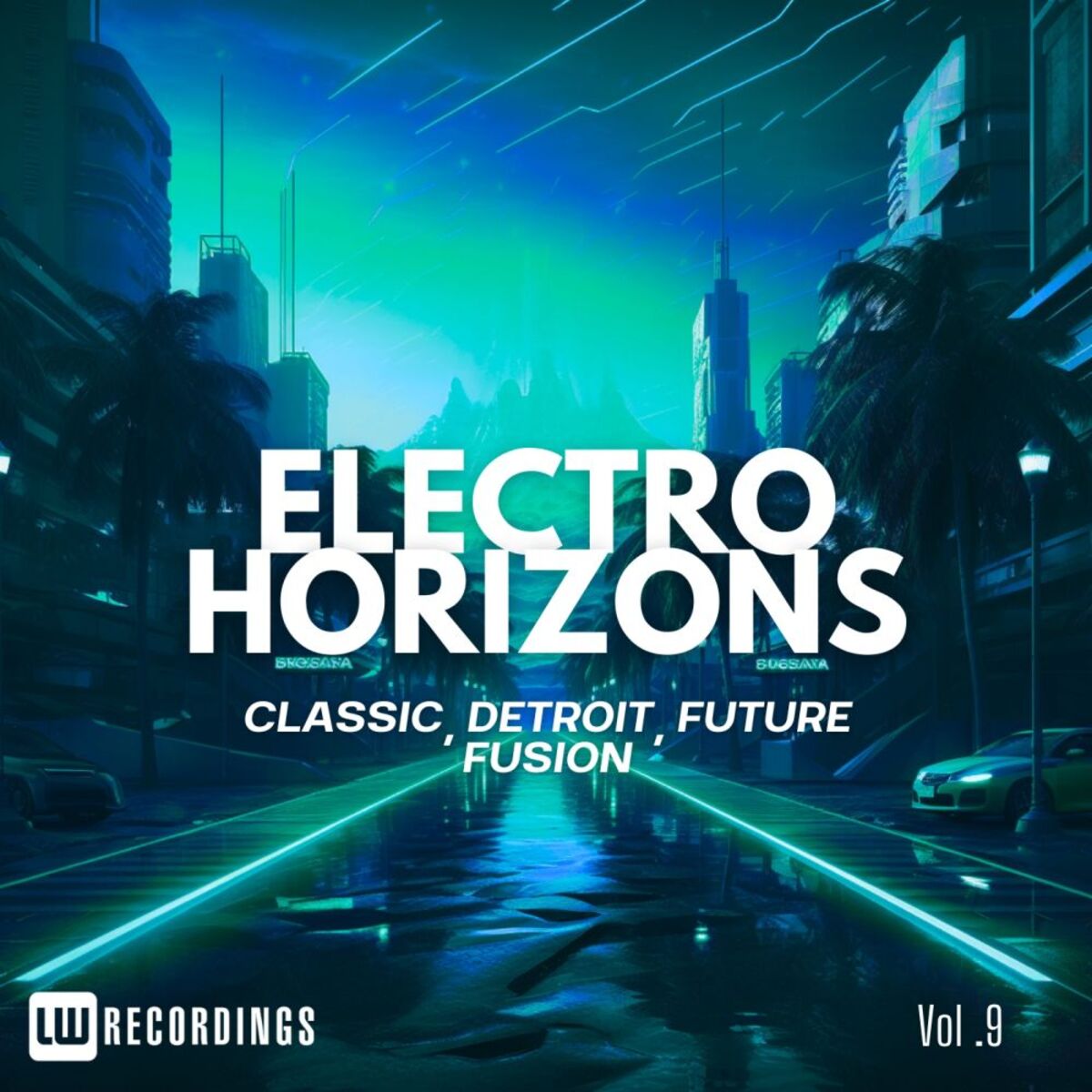 Album cover of Electro Horizons: Classic, Detroit, Future Fusion, Vol. 09