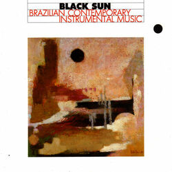 Cover of Black Sun / Brazilian Contemporary Instrumental Music