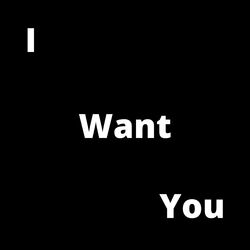 I Want You