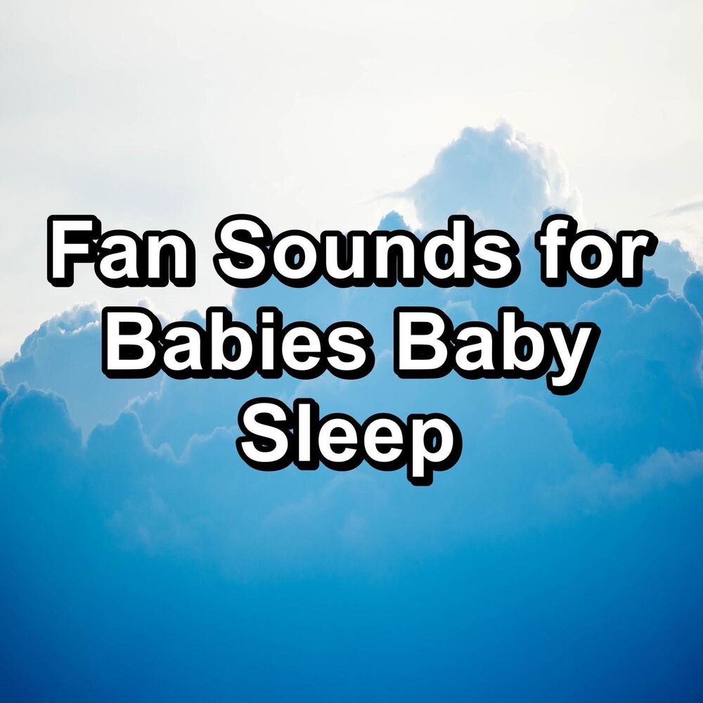 Picture of Fan Sounds for Babies Baby Sleep