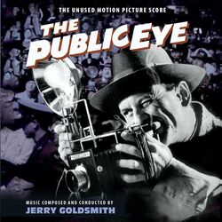 Cover of The Public Eye (The Unused Motion Picture Score)