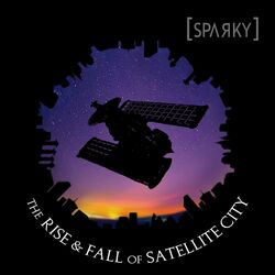 The Rise & Fall of Satellite City