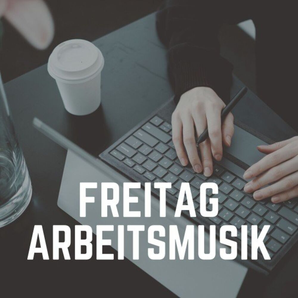 Picture of Freitag Arbeitsmusik