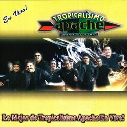 Cover of Lo Mejor de Tropicalisimo Apache En Vivo!