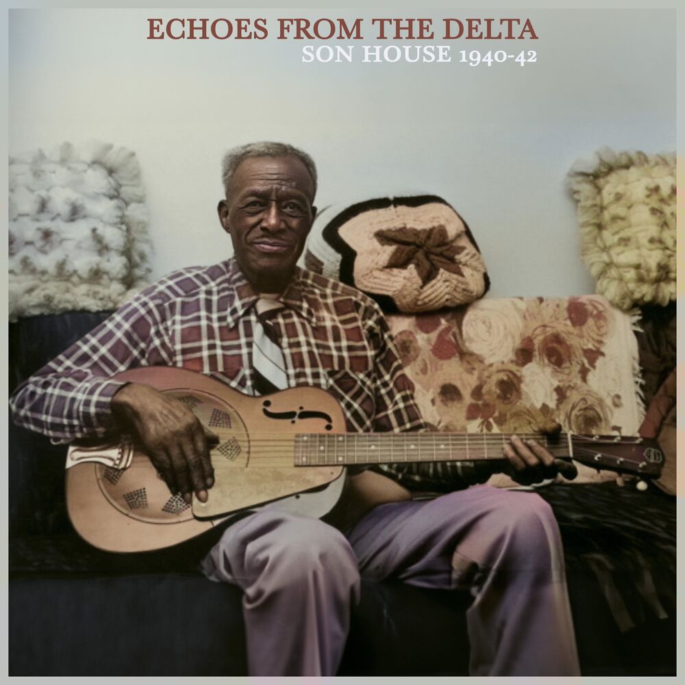 Picture of Echoes from the Delta - Son House 1940-42 The Formative Years (Remastered)