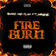 Fire Burn