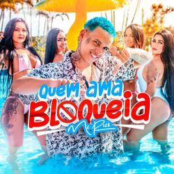 Cover of Quem Ama Bloqueia