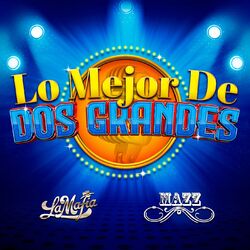 Cover of Lo Mejor De Dos Grandes