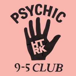 Cover of Psychic 9-5 Club