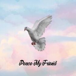 Cover of Peace My Friend